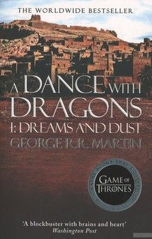 A Song of Ice and Fire. Book 5: A Dance with Dragons. Part 1: Dreams and Dust