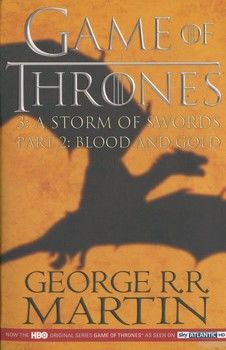 A Song of Ice and Fire. Book 3. A Storm Of Swords. Part 2: Blood And Gold
