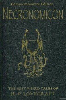 Necronomicon: The Best Weird Tales of H. P. Lovecraft
