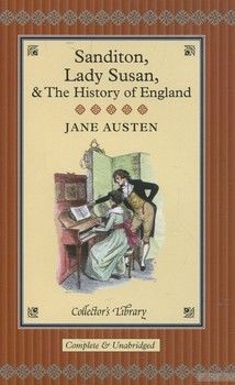 Sanditon, Lady Susan &amp; The History of England