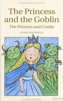 The Princess and the Goblin &amp; The Princess and Curdie