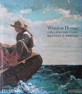 Winslow Homer. An American Vision