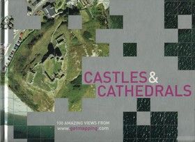 Castles &amp; Cathedrals. 100 Amazing Views from www.getmapping.com