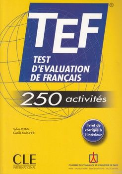 TEF. Test D&#039;evaluation De Francais: 250 Activites