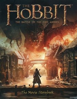 The Hobbit. The Battle of the Five Armies. The Movie Storybook