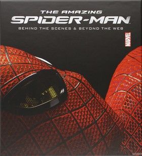 Amazing Spider-Man: Behind the Scenes and Beyond the Web