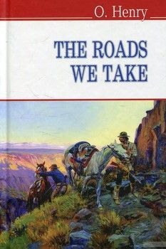 The Roads We Take and Other Stories