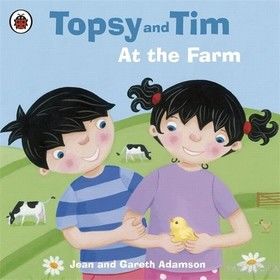 Topsy and Tim. At the Farm