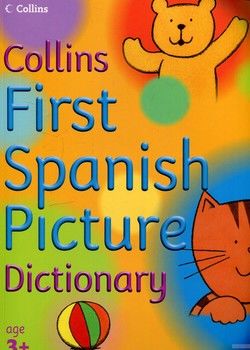 First Spanish Picture Dictionary
