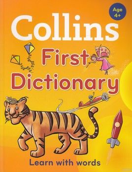 Collins First Dictionary. Learn With Words