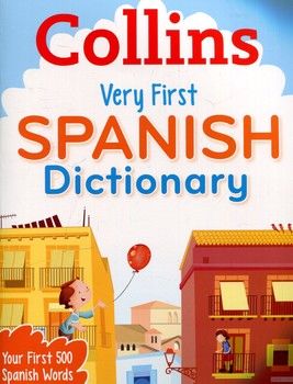 Very First Spanish Dictionary