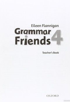 Grammar Friends 4. Teachers Book