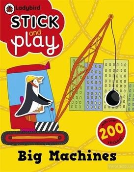 Big Machines. Ladybird Stick and Play Activity Book