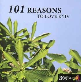 101 reasons to love kyiv