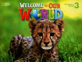 Welcome to Our World 3: Students Book: British English