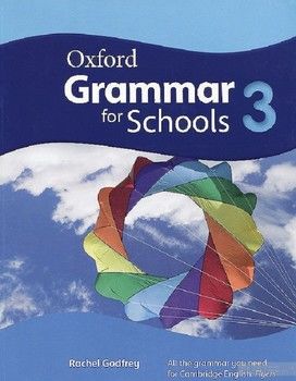 Oxford Grammar for Schools: 3: Level A2