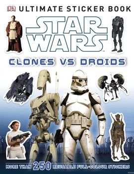 Star Wars Clones vs. Droids Ultimate Sticker Book