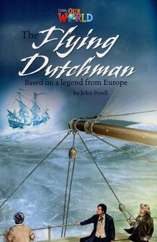 Our World Readers: The Flying Dutchman: British English