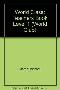 World Class: Teachers Book Level 1