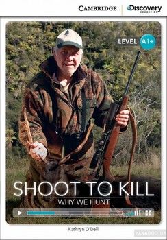 Shoot to Kill: Why We Hunt High Beginning