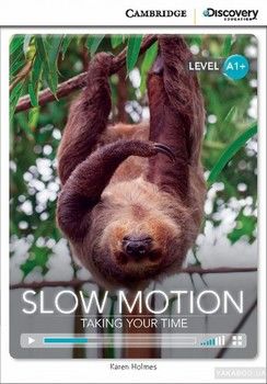 Slow Motion: Taking Your Time High Beginning