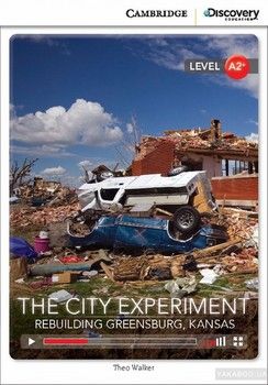 The City Experiment: Rebuilding Greensburg, Kansas