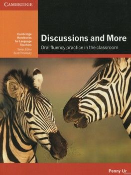 Discussions and More. Oral Fluency Practice in the Classroom