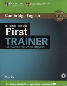 First Trainer. Six Practice Tests with Answers with Audio