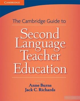 Cambridge Guide to Second Language. Teacher Education