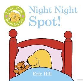 I Love Spot Baby Books Night Night Spot
