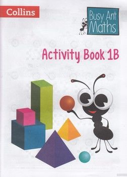 Busy Ant Maths. Activity Book 1B