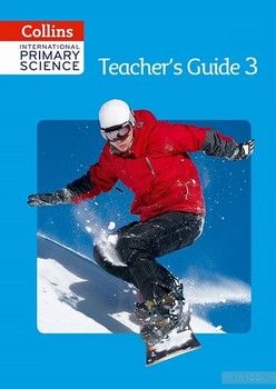 Collins International Primary Science. Teacher&#039;s Guide 3