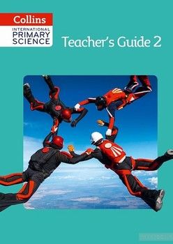 Collins International Primary Science. Teacher&#039;s Guide 2
