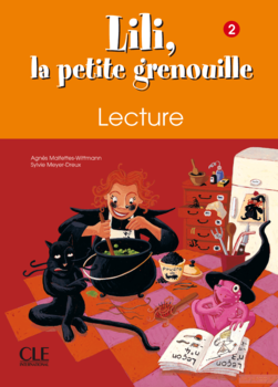Lili, La Petite Grenouille Niveau 2 Cahier de Lecture