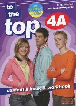 To the Top 4А. Student&#039;s book &amp; workbook (+ CD, Culture Time for Ukraine)