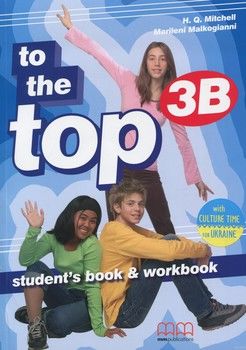 To the Top 3B. Student&#039;s book &amp; workbook (+ CD, Culture Time for Ukraine)