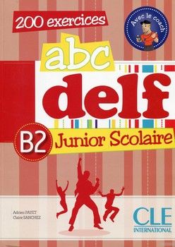 ABC DELF B2 junior scolaire (French Edition) ( +DVD RAM )