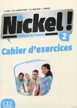 Nickel! Niveau 2 Cahier d&#039;exercices