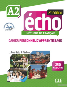Echo 2eme Edition. Cahier Personnel D&#039;apprentissage + Cd-audio + Livre-web Niveau A2