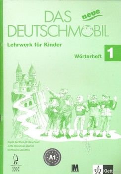 Das Neue Deutschmobil. Lehrwerk für Kinder. Worterheft 1