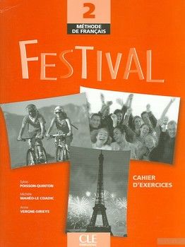 Festival: Methode De Francais 2 : Cahier D&#039;exercices