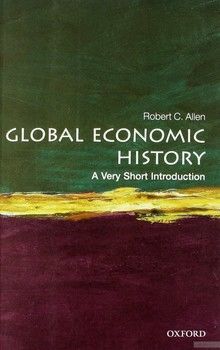 Global Economic History. A Very Short Introduction