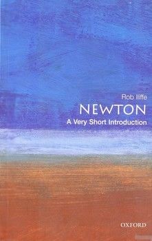 Newton. A Very Short Introduction