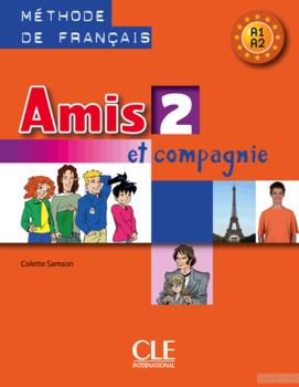 Amis Et Compagnie. Level 2. Textbook