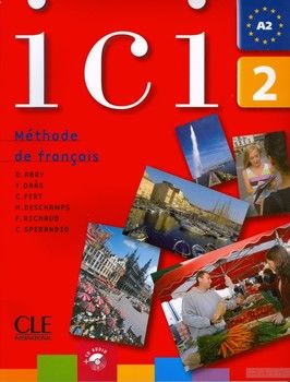 ICI 2 Cahier D&#039;Exercices (+CD)