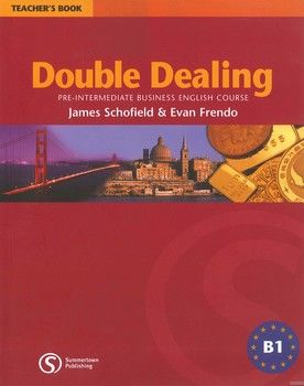 Double Dealing: Pre-Intermediate Business English Course Teacher&#039;s Book