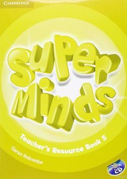 Super Minds Level 5. Teacher&#039;s Resource Book (+CD)