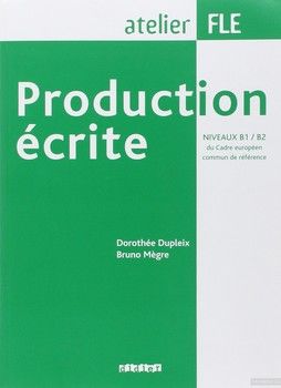 Production Ecrite: Production Ecrite. B1/B2