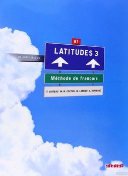 Latitudes 3. Livre de L&#039;Eleve )+CD)