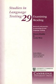 Studies in Language Testing. Book 29. Examining Reading.Research and Practice in Assessing Second Language Reading